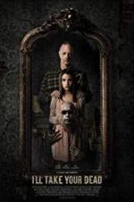 Watch I\'ll Take Your Dead 123MoviesFree