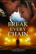 Watch Break Every Chain 123MoviesFree