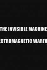 Watch The Invisible Machine: Electromagnetic Warfare 123MoviesFree