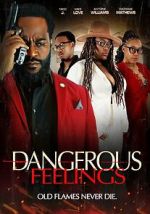Watch Dangerous Feelings 123MoviesFree