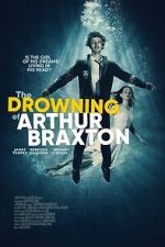 Watch The Drowning of Arthur Braxton 123MoviesFree