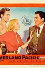 Watch Overland Pacific 123MoviesFree