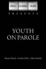 Watch Youth on Parole 123MoviesFree