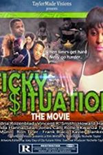 Watch Sticky Situations 123MoviesFree