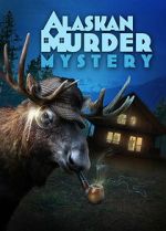 Watch Alaskan Murder Mystery 123MoviesFree