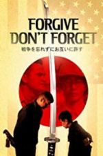 Watch Forgive - Don\'t Forget 123MoviesFree