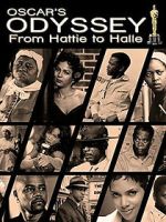 Watch Oscar\'s Black Odyssey: From Hattie to Halle 123MoviesFree