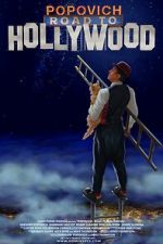 Watch Popovich: Road to Hollywood 123MoviesFree