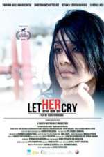 Watch Let Her Cry 123MoviesFree
