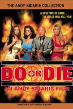Watch Do or Die 123MoviesFree
