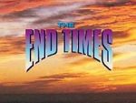 Watch The End Times: In the Words of Jesus 123MoviesFree