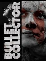 Watch Bullet Collector 123MoviesFree
