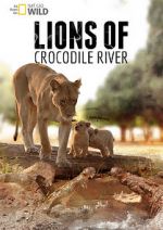 Watch Lions of Crocodile River 123MoviesFree