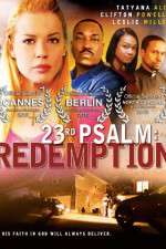 Watch 23rd Psalm: Redemption 123MoviesFree