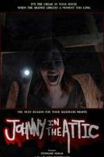 Watch Johnny in the Attic 123MoviesFree