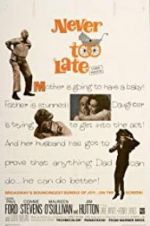 Watch Never Too Late 123MoviesFree