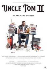 Watch Uncle Tom II: An American Odyssey 123MoviesFree