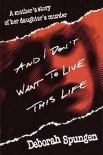 Watch I Don't Want to Live this Life 123MoviesFree