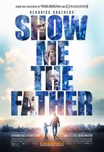 Watch Show Me the Father 123MoviesFree