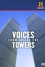 Watch History Channel Voices from Inside the Towers 123MoviesFree