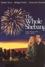 Watch The Whole Shebang 123MoviesFree