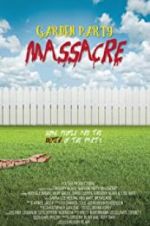 Watch Garden Party Massacre 123MoviesFree