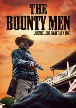 Watch The Bounty Men 123MoviesFree