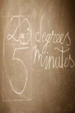 Watch 23 Degrees 5 Minutes 123MoviesFree