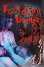 Watch Two Orphan Vampires 123MoviesFree
