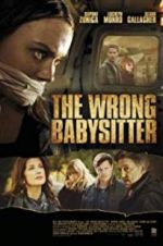 Watch The Wrong Babysitter 123MoviesFree