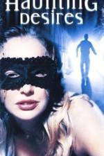 Watch Haunting Desires 123MoviesFree
