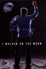 Watch Brian Regan I Walked on the Moon 123MoviesFree