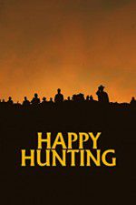Watch Happy Hunting 123MoviesFree