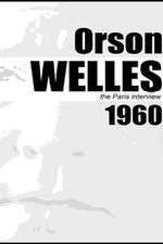 Watch Orson Welles: The Paris Interview 123MoviesFree