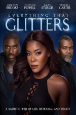 Watch Everything That Glitters 123MoviesFree