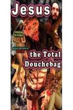 Watch Jesus, the Total Douchebag 123MoviesFree