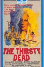 Watch The Thirsty Dead 123MoviesFree