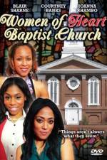 Watch Women of Heart Baptist Church 123MoviesFree
