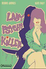 Watch Lady Psycho Killer 123MoviesFree