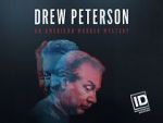 Watch Drew Peterson: An American Murder Mystery 123MoviesFree