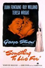 Watch Something to Live For 123MoviesFree