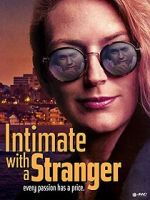 Watch Intimate with a Stranger 123MoviesFree
