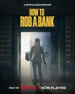 Watch How to Rob a Bank 123MoviesFree