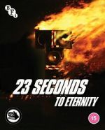 Watch 23 Seconds to Eternity 123MoviesFree