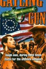 Watch The Gatling Gun 123MoviesFree