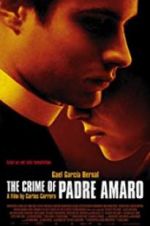 Watch The Crime of Padre Amaro 123MoviesFree