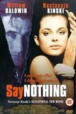 Watch Say Nothing 123MoviesFree