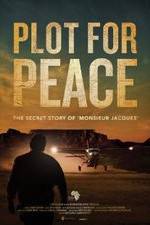 Watch Plot for Peace 123MoviesFree