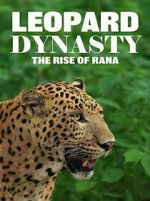 Watch Leopard Dynasty � The Rise of Rana 123MoviesFree