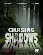 Watch Chasing Shadows 123MoviesFree
